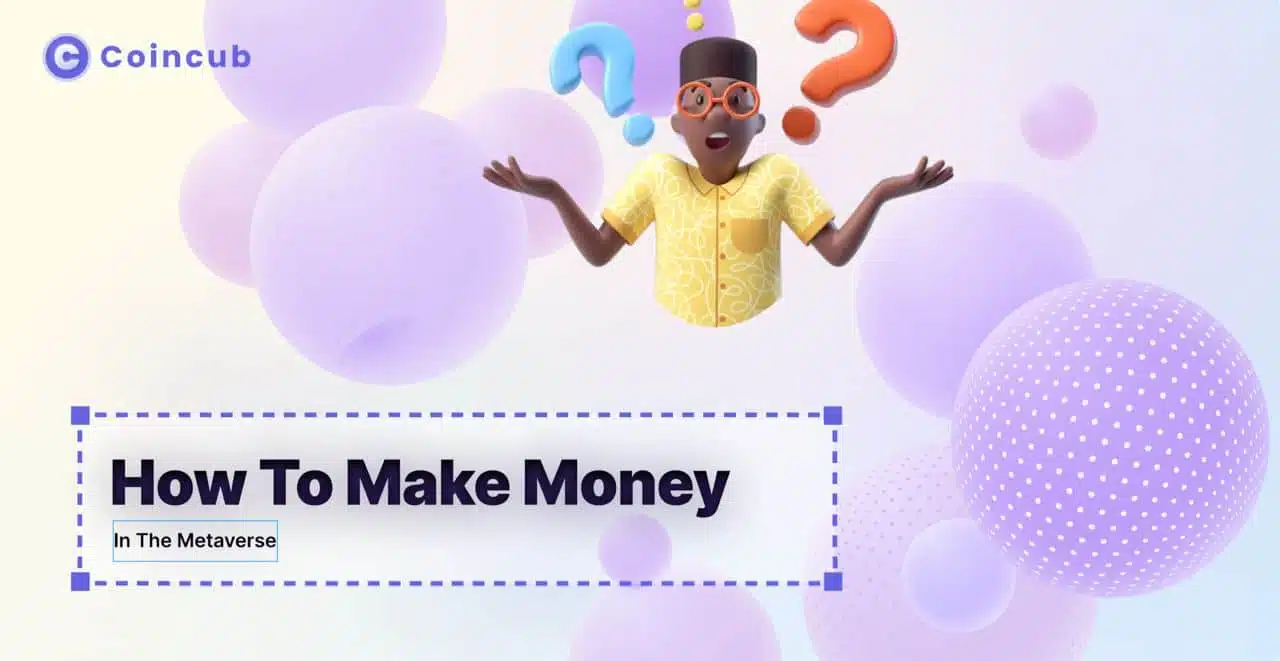 How to make money in the metaverse