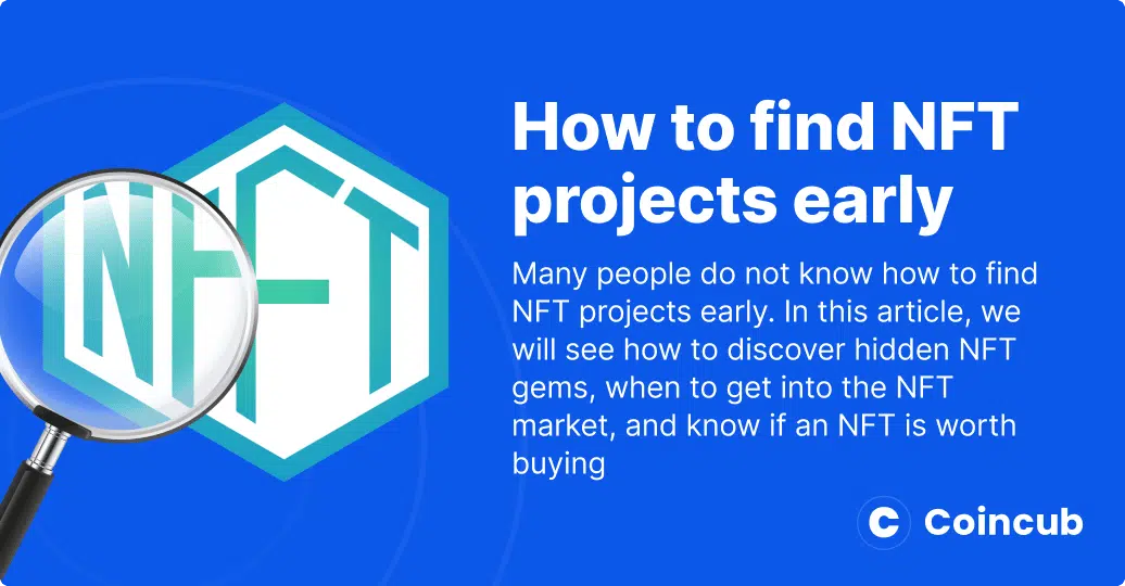 8 tips how to find NFT projects early