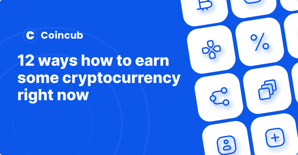 Top ten ways to earn cryptocurrency right now