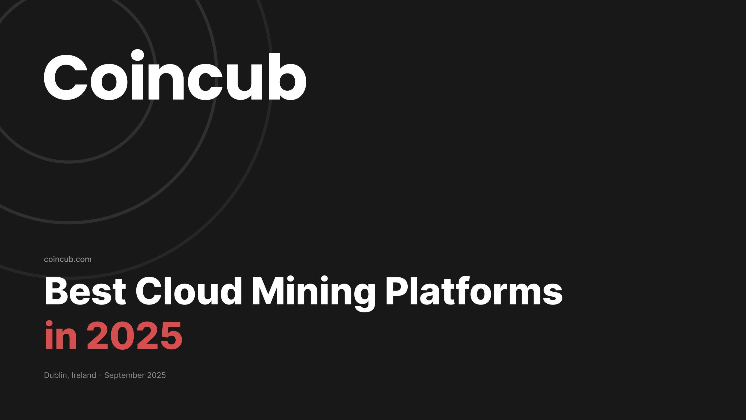 Best Cloud Mining Platforms in 2026 | Coincub