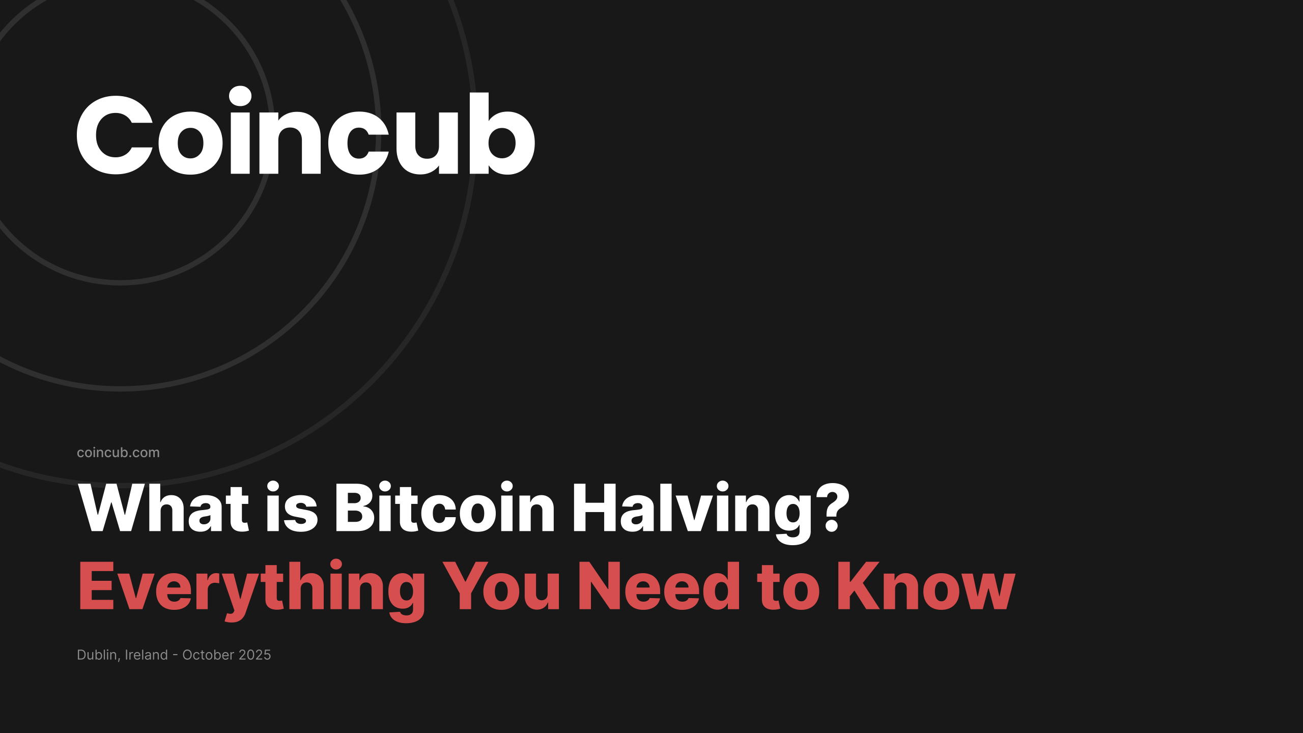 What Is Bitcoin Halving? | Coincub