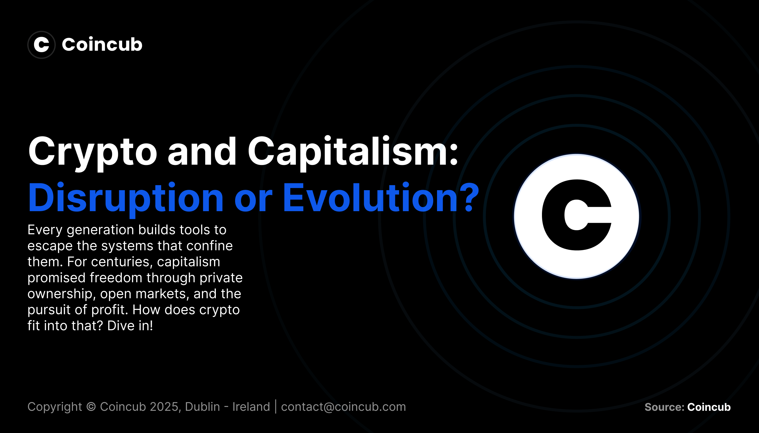 Crypto and Capitalism: Disruption or Evolution? | Coincub