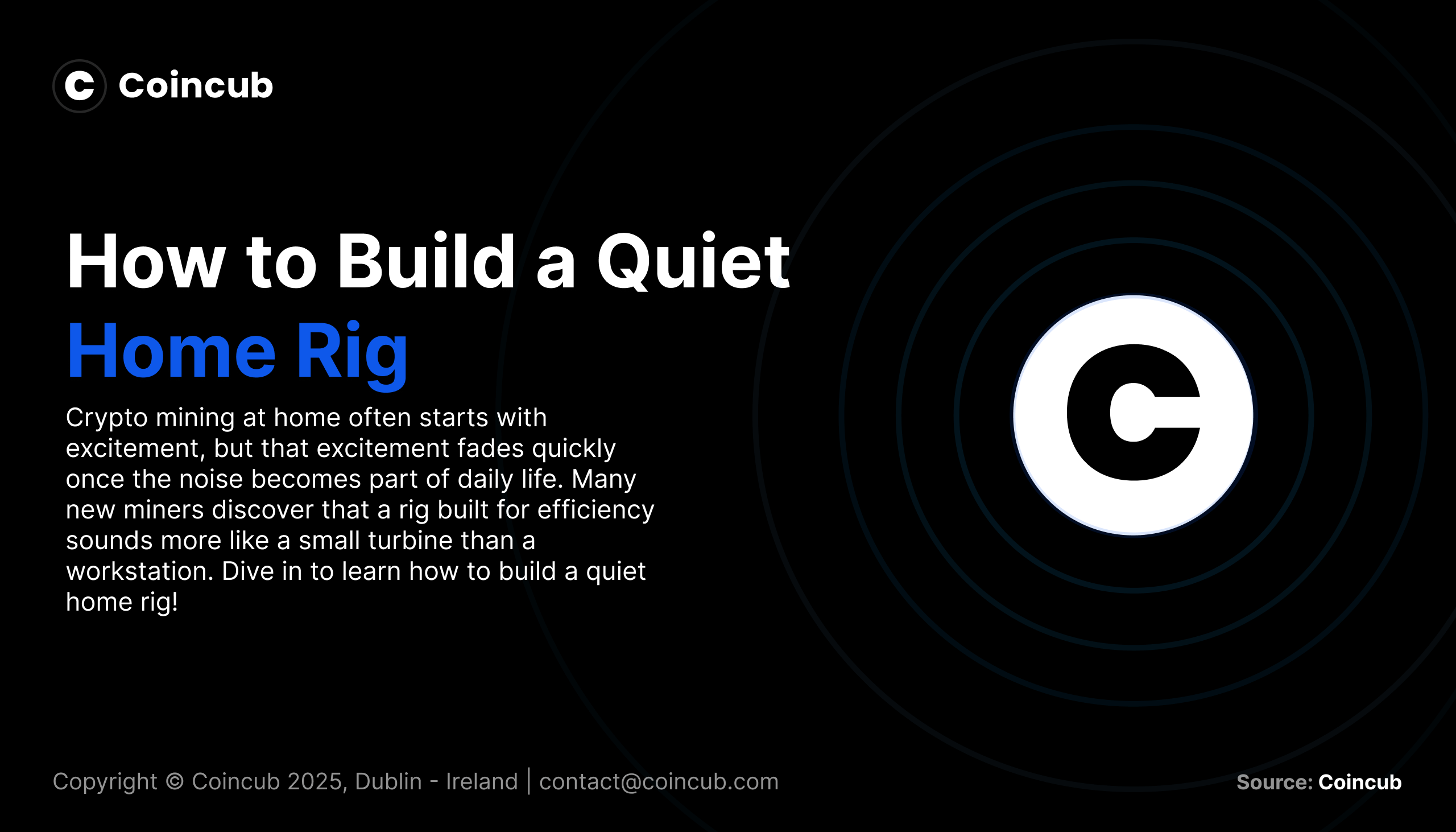 Silent Mining: How to Build a Quiet Home Rig | Coincub