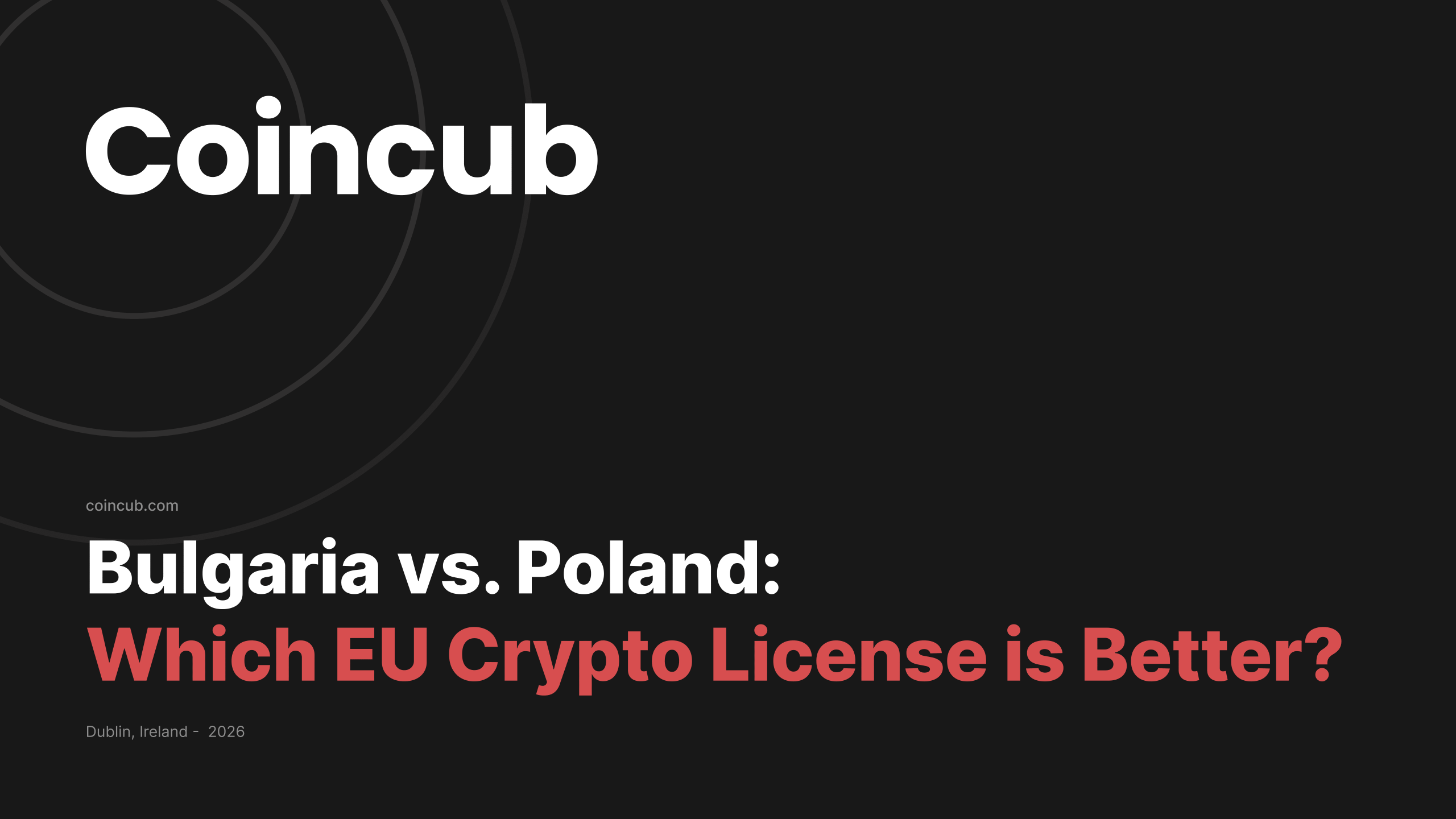 Bulgaria vs. Poland: Which Low-Cost EU Crypto License is Better? | Coincub