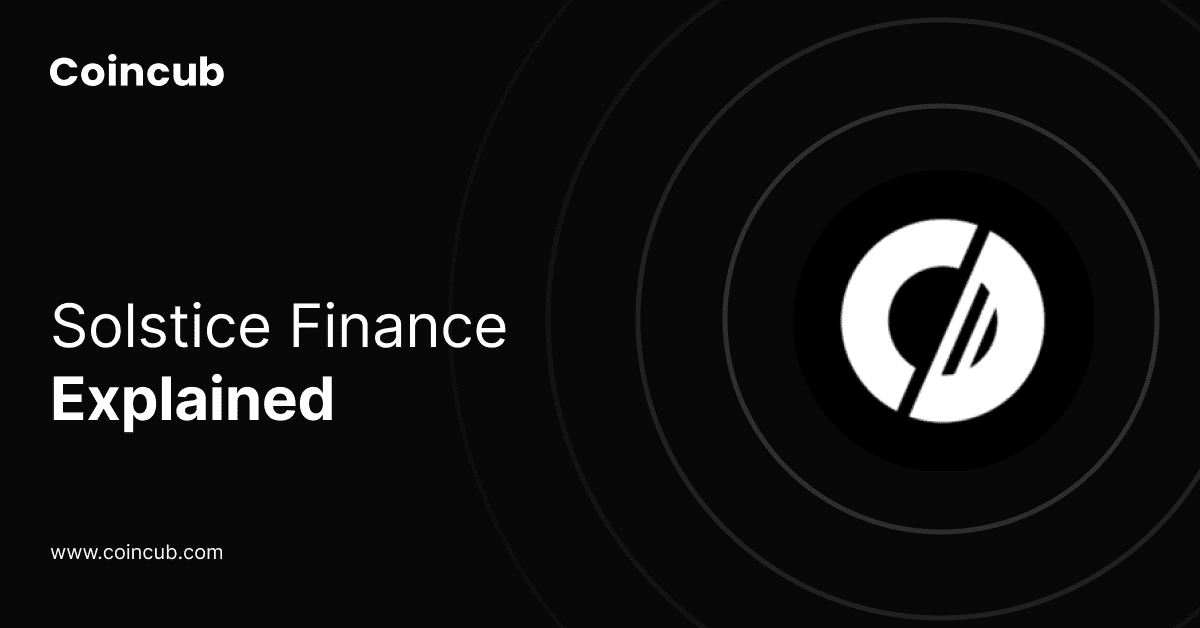 Solstice Finance Explained – Institutional Yield Infrastructure